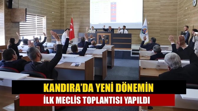 Kandıra’da yeni dönemin ilk meclis toplantısı yapıldı