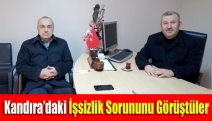 Kandıra’daki İşsizlik Sorununu Görüştüler