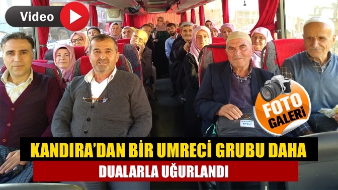 Kandıra’dan bir umreci grubu daha dualarla uğurlandı