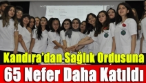 Kandıra’dan sağlık ordusuna 65 nefer daha katıldı