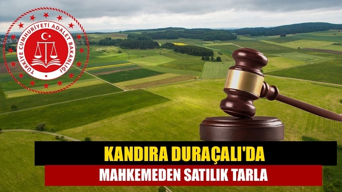 Kandıra Duraçalı'da mahkemeden satılık