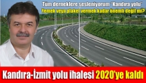 Kandıra-İzmit yolu ihalesi 2020’ye kaldı