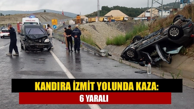 Kandıra İzmit Yolunda Kaza: 6 Yaralı