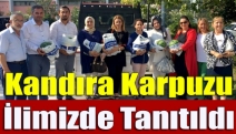 Kandıra Karpuzu İlimizde Tanıtıldı