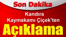 Kandıra Kaymakamı Çiçek’ten açıklama