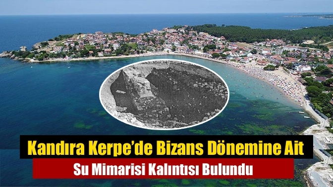 Kandıra Kerpe’de Bizans Dönemine Ait Su Mimarisi Kalıntısı Bulundu