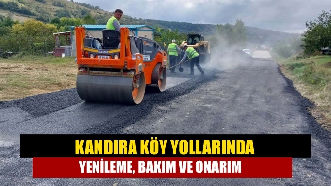 Kandıra köy yollarında yenileme, bakım ve onarım