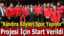 “Kandıra Köyleri Spor Yapıyor” projesi için start verildi