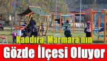 Kandıra, Marmara’nın Gözde İlçesi Oluyor