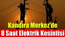 Kandıra Merkez'de 8 Saat Elektrik Kesintisi