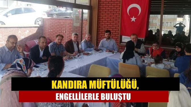 Kandıra Müftülüğü, engellilerle buluştu