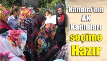 Kandıra’nın AK Kadınları seçime hazır