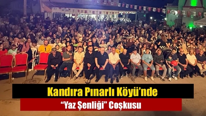 Kandıra Pınarlı Köyü’nde “Yaz Şenliği” Coşkusu