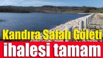 Kandıra Safalı Göleti ihalesi tamam