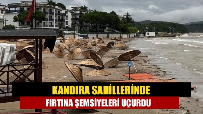 Kandıra sahillerinde fırtına şemsiyeleri uçurdu