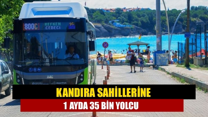 Kandıra sahillerine 1 ayda 35 bin yolcu