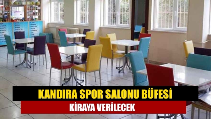 Kandıra Spor Salonu Büfesi kiraya verilecek