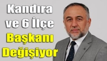 Kandıra ve 6 ilçe başkanı değişiyor