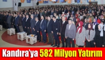 Kandıra’ya 582 milyon yatırım