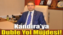 Kandıra’ya duble yol müjdesi!