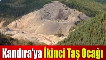 Kandıra’ya ikinci taş ocağı