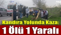 Kandıra Yolunda Kaza: 1 Ölü 1 Yaralı