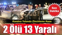 Kandıra yolunda zincirleme kaza: 2 ölü 13 yaralı