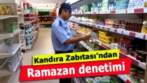 Kandıra Zabıtası’ndan Ramazan denetimi