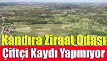 Kandıra Ziraat Odası Çiftçi Kaydı Yapmıyor