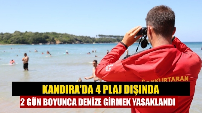 Kandıra'da 4 plaj dışında 2 gün boyunca denize girmek yasaklandı