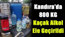 Kandıra'da 800 KG kaçak alkol ele geçirildi