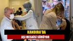 Kandırada aşı mesaisi sürüyor