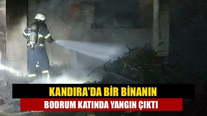 Kandıra'da bir binanın bodrum katında yangın çıktı