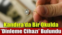 Kandıra'da bir okulda 'dinleme cihazı' bulundu