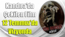 Kandıra'da çekilen film 12 Temmuz’da vizyonda