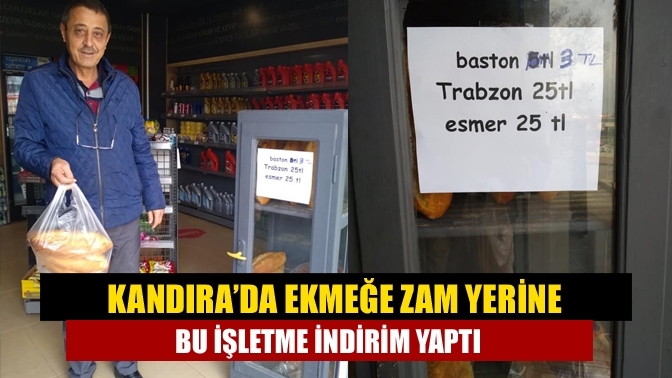 Kandıra'da ekmeğe zam yerine bu işletme indirim yaptı