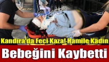 Kandıra'da feci kaza! Hamile kadın bebeğini kaybetti