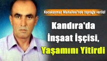 Kandıra'da inşaat işçisi, yaşamını yitirdi