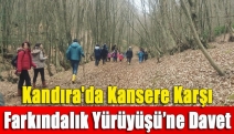 Kandıra'da Kansere Karşı Farkındalık Yürüyüşü’ne Davet