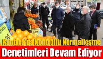 Kandıra'da Kontrollü normalleşme denetimleri devam ediyor
