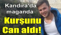 Kandıra'da maganda kurşunu can aldı!