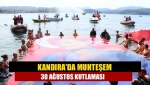 Kandıra'da muhteşem 30 Ağustos kutlaması