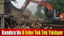 Kandıra'da o evler tek tek yıkılıyor