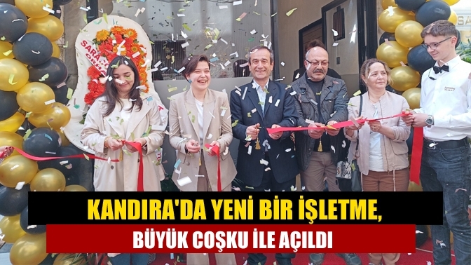 Kandıra'da Yeni Bir İşletme, Büyük Coşku ile Açıldı