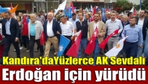 Yüzlerce AK Sevdalı Erdoğan için yürüdü