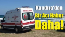 Kandıra'dan bir acı haber daha!