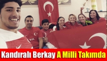 Kandıralı Berkay A Milli Takımda