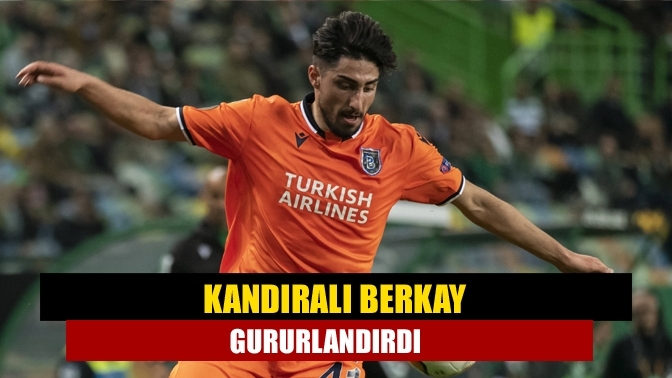 Kandıralı Berkay gururlandırdı