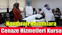 Kandıralı hanımlara cenaze hizmetleri kursu