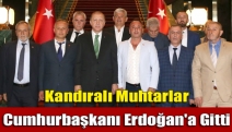 Kandıralı muhtarlar Cumhurbaşkanı Erdoğan'a gitti